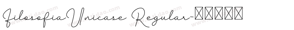 FilosofiaUnicase Regular字体转换